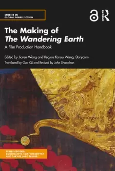 Image of The Making of The Wandering EarthA Film Production Handbook