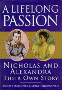 Image of A Lifelong Passion by Andrei Maylunas Hardback