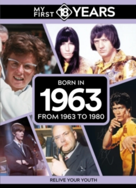 Image of My First 18 Years - Born in 1963 : From 1963 to 1980 Hardback