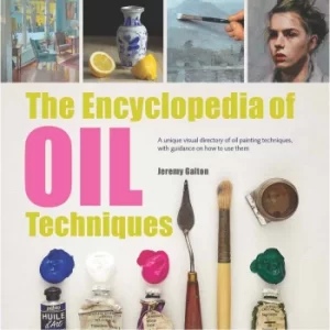 Image of Encyclopedia of Oil Techniques by Jeremy Galton