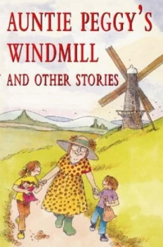 Image of Auntie Peggys Windmill and Other Stories by Jennifer Rees Larcombe Paperback