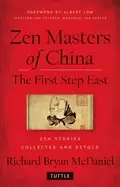 Image of zen masters of china the first step east