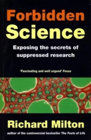 Image of Forbidden science by Richard Milton