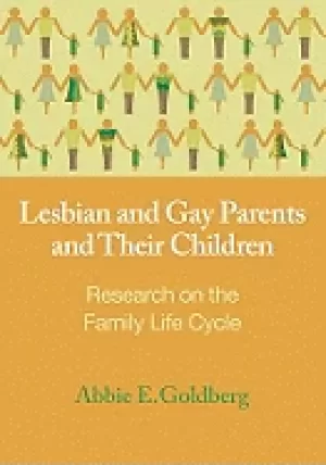 Image of lesbian and gay parents and their children research on the family life cycl