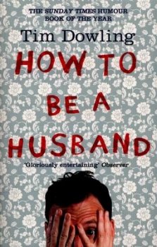 Image of How to Be a Husband by Tim Dowling Paperback