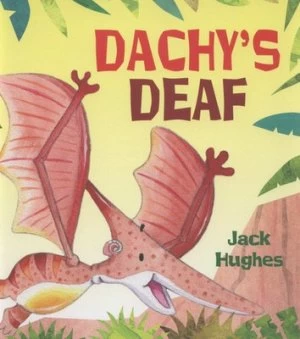 Image of Dachys Deaf by Jack Hughes Hardback