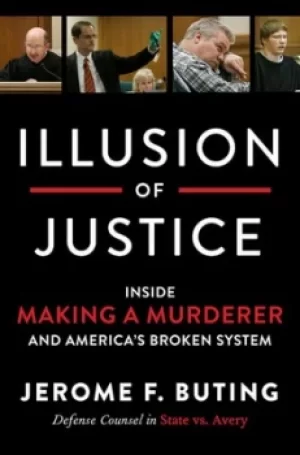 Image of Illusion of justice by Jerome F Buting