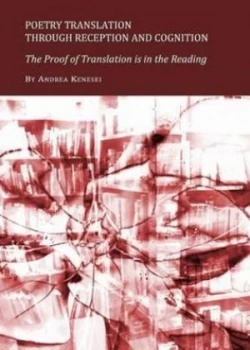 Image of Poetry Translation through Reception and Cognition by Andrea Kenesei Hardback