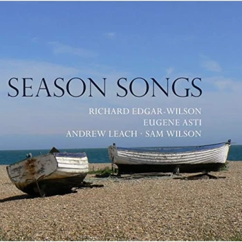 image of BRITTEN/EDGAR-WILSON/ASTI/LEACH/WILSON - Season Songs CD