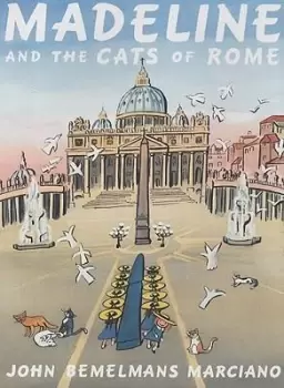 Image of Madeline and the Cats of Rome by John Bemelmans Marciano