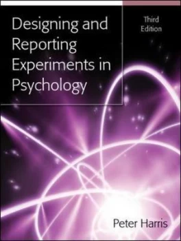 Image of Designing and Reporting Experiments in Psychology by Peter Harris Paperback