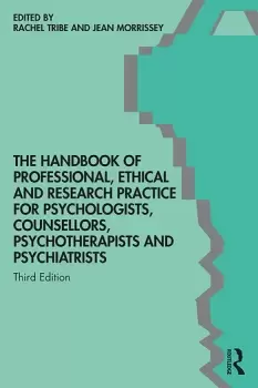 Image of The Handbook of Professional Ethical and Research Practice for Psychologists Counsellors Psychotherapists and Psychiatrists