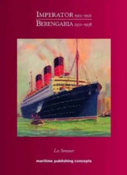 Image of Imperator 1913-1921 Berengaria 1921-1938 by Les Streater Hardback