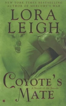 Image of Coyotes Mate by Lora Leigh Paperback