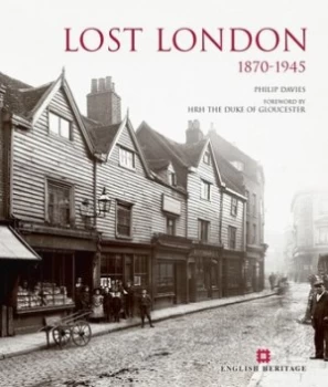 Image of Lost London 1870-1945 by Philip Davies Hardback