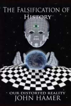 Image of The Falsification of History by John Hamer
