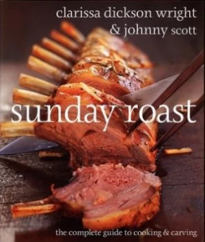 Image of Sunday Roast by Clarissa Dickson Wright and Johnny Scott and Gus Filgate Paperback