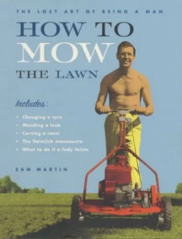 Image of How to Mow the Lawn by Sam Martin Hardback