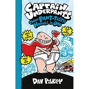 Image of Captain Underpants: Three Pant-tastic Novels in One (Books 1-3) Paperback / softback 2018