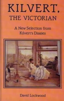 Image of Kilvert the Victorian - a New Selection from Kilverts Diaries by Francis Kilvert Book