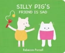 Image of Silly Pig's Friend is Sad
