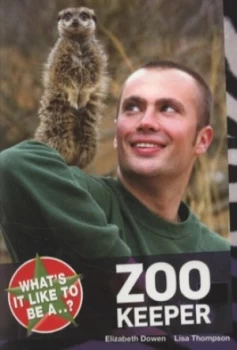 Image of Whats it like to be a zoo keeper? by Elizabeth Dowen
