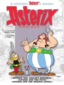 Image of Asterix: Asterix Omnibus 12 : Asterix and Obelix's Birthday, Asterix and The Picts, Asterix and The Missing Scroll