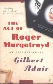 Image of The Act of Roger Murgatroyd by Gilbert Adair Book
