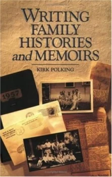 Image of Writing Family Histories and Memoirs by Kirk Polking Paperback