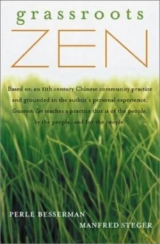 Image of Grassroots Zen by Perle Besserman and Manfred Steger Paperback