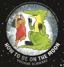Image of How to Be on the Moon