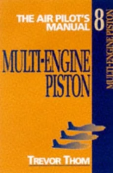 Image of The Air Pilots Manual. Vol. 8 Multi-Engine Piston by Trevor Thom Paperback