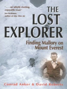 Image of The Lost Explorer Finding Mallory on Mount Everest by Conrad Anker Paperback