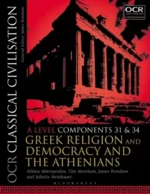 Image of OCR Classical Civilisation A Level Components 31 and 34 : Greek Religion and Democracy and the Athenians