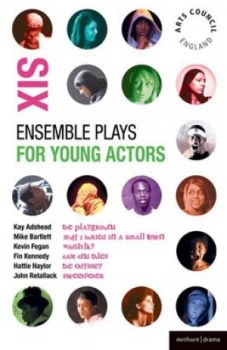 Image of Six Ensemble Plays for Young Actors by Fin Kennedy Paperback