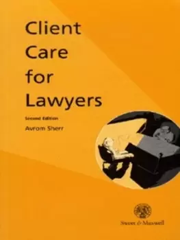 Image of Client care for lawyers by Avrom Sherr