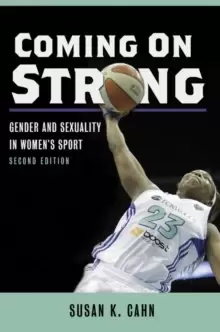 Image of Coming On Strong : Gender and Sexuality in Womens Sport