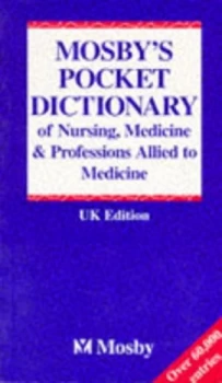 Image of Mosbys Pocket Dictionary of Nursing Medicine and Professions Allied to Medicine by Kenneth Anderson and Lois E Anderson Paperback