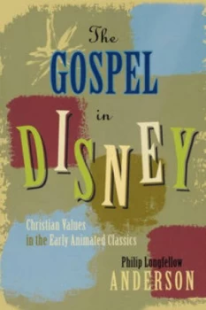 Image of The Gospel in Disney by Philip Longfellow Anderson Book