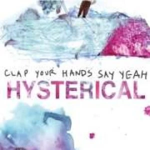 Image of Clap Your Hands Say Yeah - Hysterical
