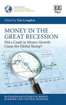 Image of Money in the Great Recession by Tim Congdon Hardback