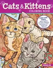 Image of Cats and Kittens Coloring Book : Color and Learn about Tabbies, Persians, Siamese and many more Super Cute Felines!