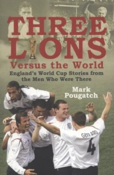 Image of Three Lions Versus the World by Mark Pougatch Book