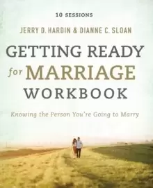 Image of Getting Ready for Marriage Workbook : Knowing the Person You're Going to Marry