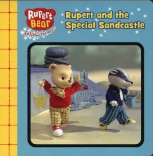 Image of Rupert and the Special Sandcastle Book