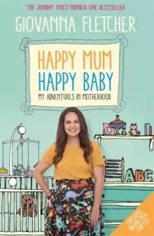 Image of Happy Mum, Happy Baby : My adventures into motherhood