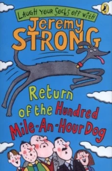 Image of Return of the Hundred-Mile-an-Hour Dog by Jeremy Strong Paperback
