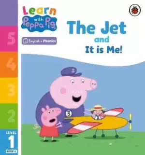 Image of Learn with Peppa Phonics Level 1 Book 6 - The Jet and It by Peppa Pig