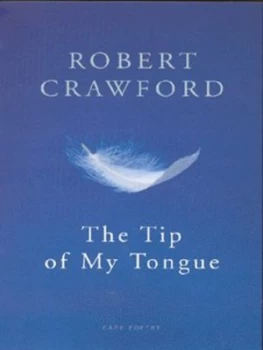 Image of The Tip of My Tongue by Robert Crawford Paperback