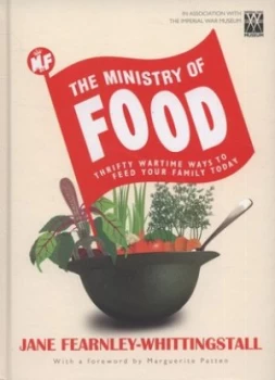 Image of The Ministry of Food by The Imperial War Museum Hardback